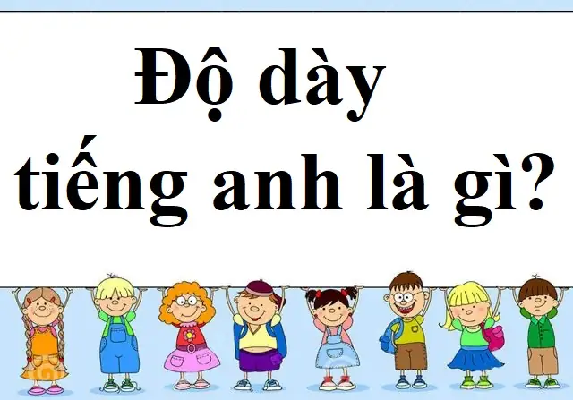 Bề Dày Tiếng Anh Là Gì