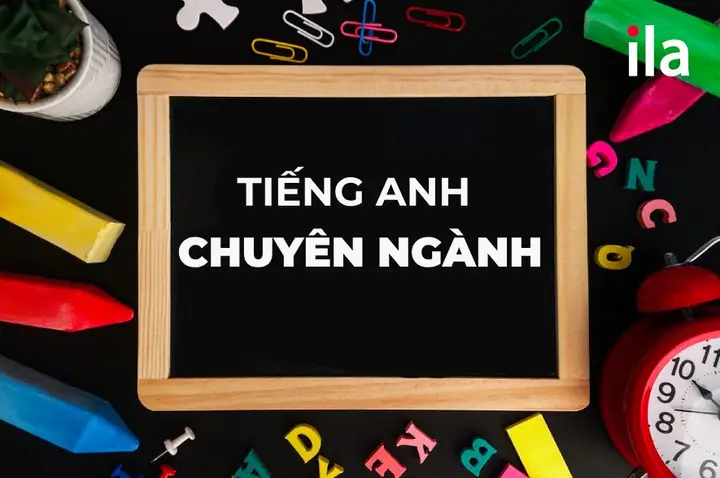 Tiếng Anh Chuyên Ngành Là Gì Tiếng Anh Chuyên Ngành Là Gì