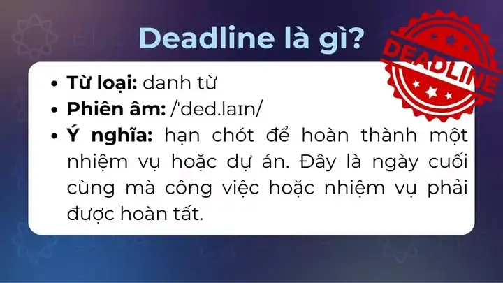 Đúng Deadline Tiếng Anh Là Gì