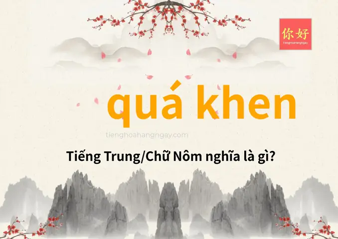 Quá Khen Tiếng Anh Là Gì